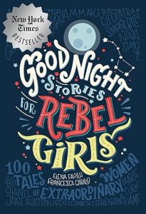  Bedtime Stories: Good Night Stories for Rebel Girls Series