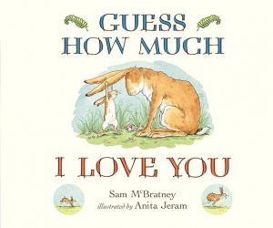 Inspirational Bedtime Stories : Guess How Much I Love You 