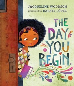 Inspirational Bedtime Stories: The Day You Begin By Jacqueline Woodson