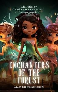  Bedtime Stories: The Enchanters of The Forest: A Fairy Tale of The Earth's Rescue