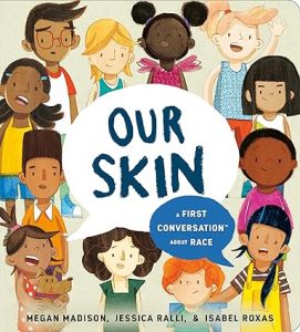 Bedtime Stories : Our Skin by Megan Madison and Jessica Ralli - Babyhub